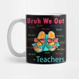 Bruh We Out Teachers Mug